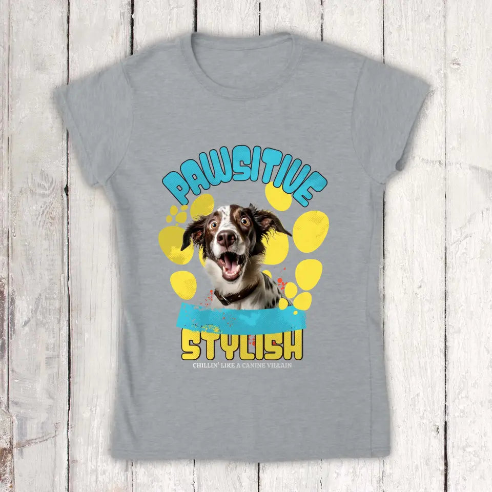 Be Pawsitive - Personalized T-shirt with your photo